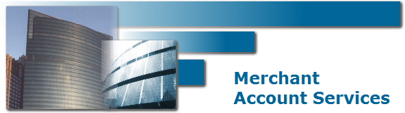 Merchant
Account Services